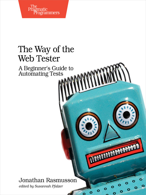 Title details for The Way of the Web Tester by Jonathan Rasmusson - Available